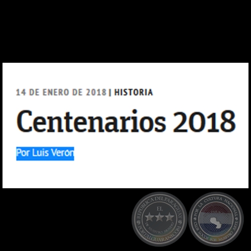 CENTENARIOS 2018 - Por LUIS VERÓN - Domingo, 14 de Enero de 2018 